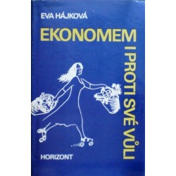 Hájková Eva - Ekonomem i proti své vůli