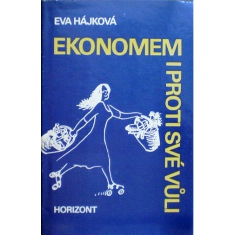 Hájková Eva - Ekonomem i proti své vůli