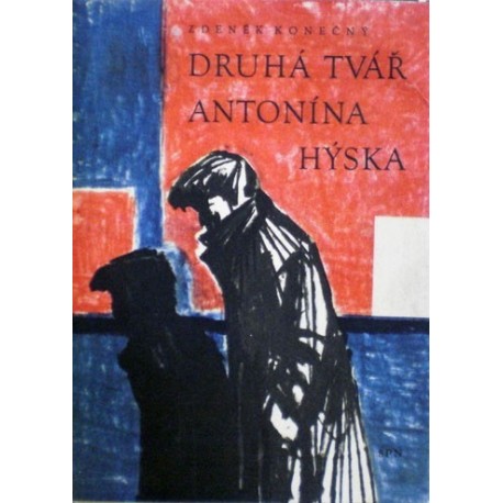 Konečný Zdeněk - Druhá tvář Antonína Hýska