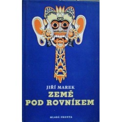 Marek Jiří - Země pod rovníkem