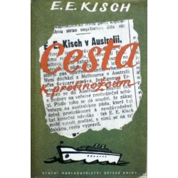Kisch Egon Ervín - Cesta k protinožcům