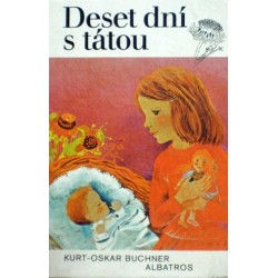 Buchner Kurt - Oskar - Deset dní s tátou