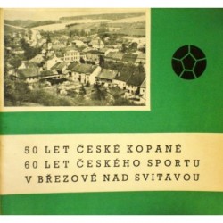- 50 let české kopané a 60 let českého sportu v ...