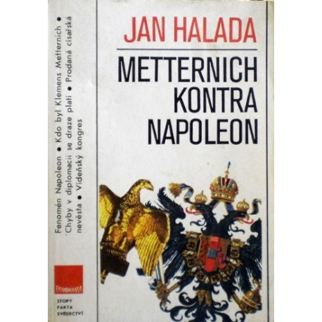Halada Jan - Metternich kontra Napoleon