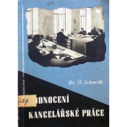 Schmidt O. - Hodnocení kancelářské práce