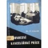 Schmidt O. - Hodnocení kancelářské práce