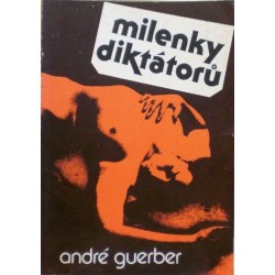 Guerber André - Milenky diktátorů