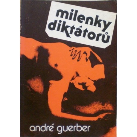 Guerber André - Milenky diktátorů