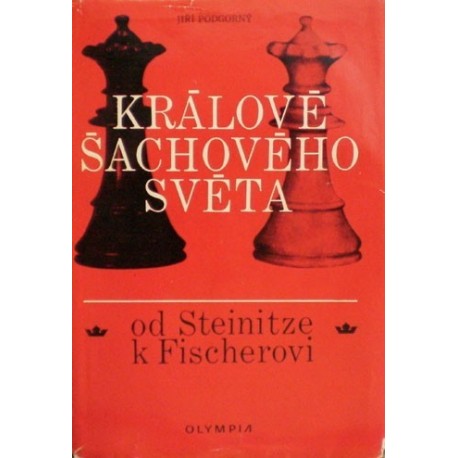 Podgorný Jiří - Králové šachového světa