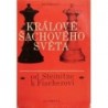 Podgorný Jiří - Králové šachového světa