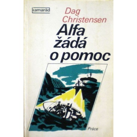 Christensen Dag - Alfa žádá o pomoc