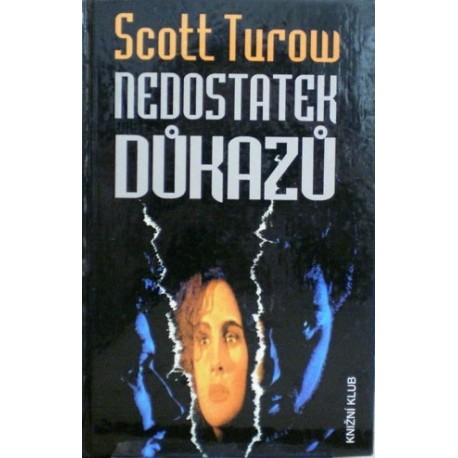 Turow Scott - Nedostatek důkazů