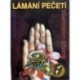 Chňoupek Bohuš - Lámání pečetí
