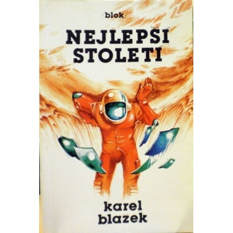 Blažek Karel - Nejlepší století