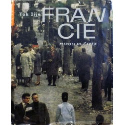 Čapek Miroslav - Tak žije Francie