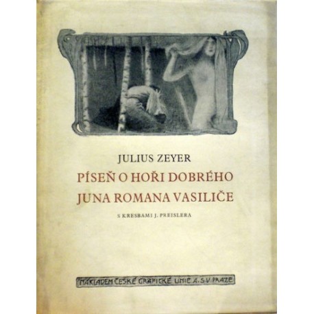 Zeyer Julius - Píseň o hoři dobrýho Juna Romana Vasiliče