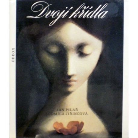 Pilař Jan, Jiřincová Ludmila - Dvojí křídla