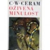 Ceram C. W. - Oživená minulost