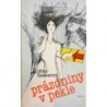 Kesslerová Jiřina - Prázdniny v pekle