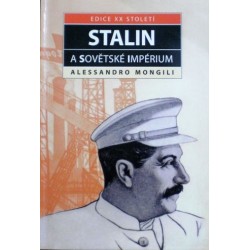 Mongili Alessandro - Stalin a sovětské impérium