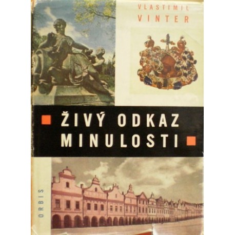 Vinter Vlastimil - Živý odkaz minulosti