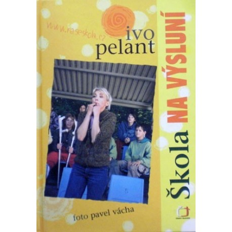 Pelant Ivo - Škola Na výsluní