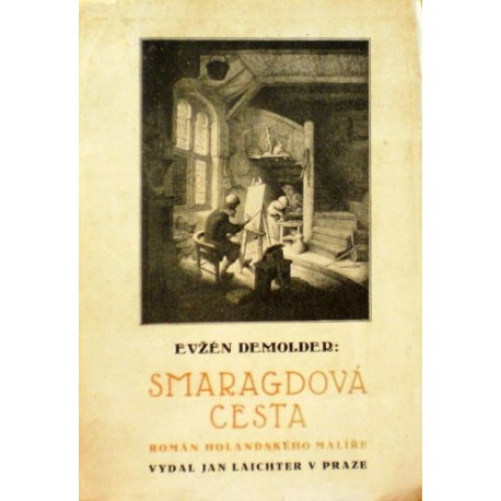 Demolder Evžén - Smaragdová cesta