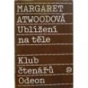 Atwoodová Margaret - Ublížení na těle