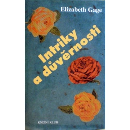 Gage Elizabeth - Intriky a důvěrnosti