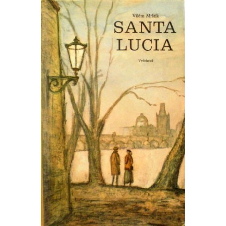 Mrštík Vilém - Santa Lucia