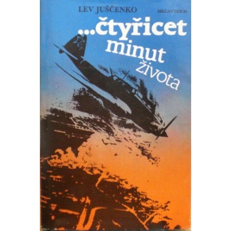 Juščenko Lev - Čtyřicet minut života