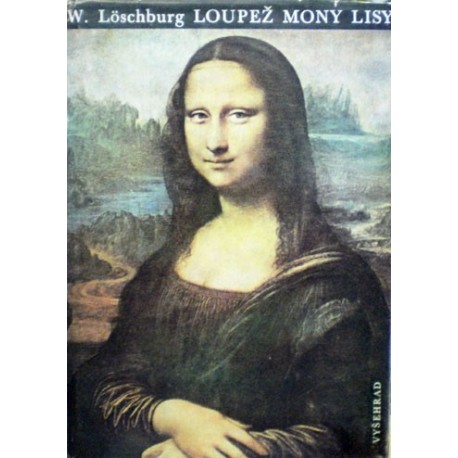 Löschburg Winfried - Loupež Mony Lisy