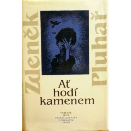 Pluhař Zdeněk - At hodí kamenem