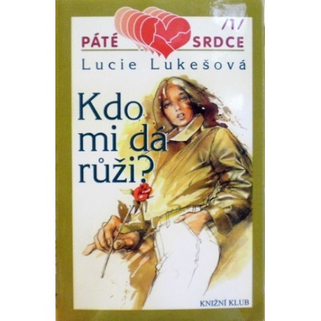 Lukešová Lucie - Kdo mi dá růži?