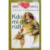Lukešová Lucie - Kdo mi dá růži?