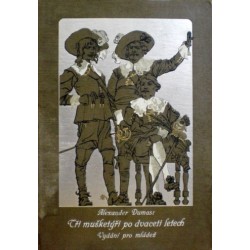 Dumas Alexandre - Tři mušketýři po dvaceti letech