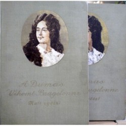 Dumas Alexandre - Vikomt Bragelonne I., II.
