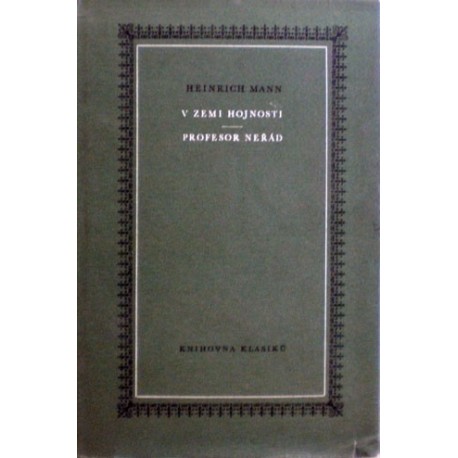 Mann Heinrich - V zemi hojnosti, Profesor Neřád
