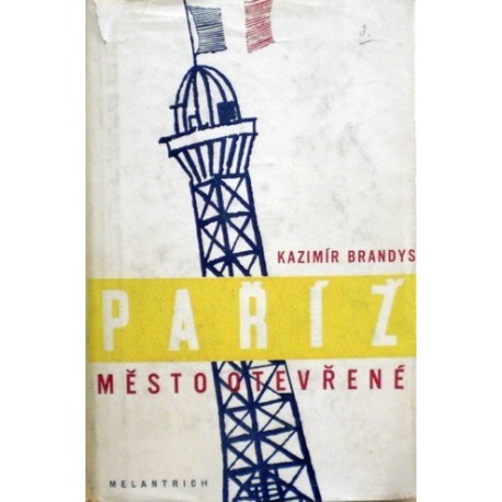 Brandys Kazimír - Paříž město otevřené
