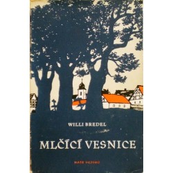 Bredel Willi - Mlčící vesnice