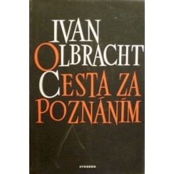 Olbracht Ivan - Cesta za poznáním