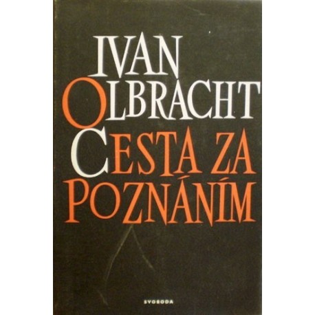 Olbracht Ivan - Cesta za poznáním