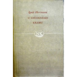 Herrmann Ignát - U snědeného krámu