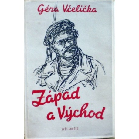 Včelička Géza - Západ a Východ