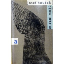 Bouček Josef - Mlčení mužů