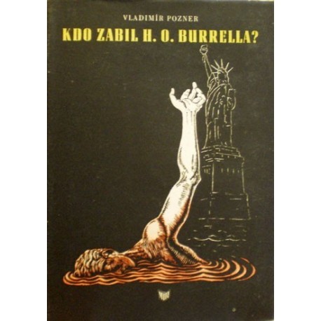 Pozner Vladimír - Kdo zabil H. O. Burrella?