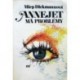 Diekmannová Miep - Annejet má problémy