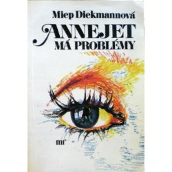 Diekmannová Miep - Annejet má problémy
