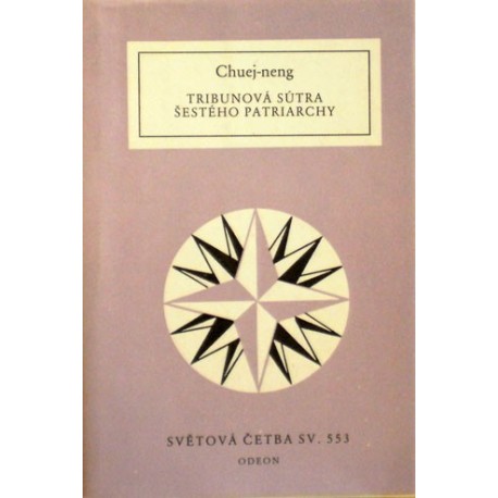 Chuej - neng - Tribunová sútra Šestého patriarchy