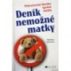 Calmanová Stephanie - Deník nemožné matky